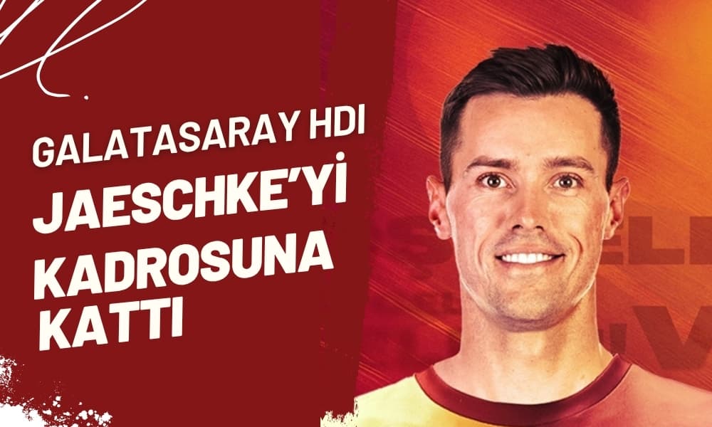 Galatasaray HDI Sigorta’dan Smaçör Transferi: Jaeschke İmzayı Attı